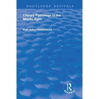 Literary Patronage in The Middle Ages