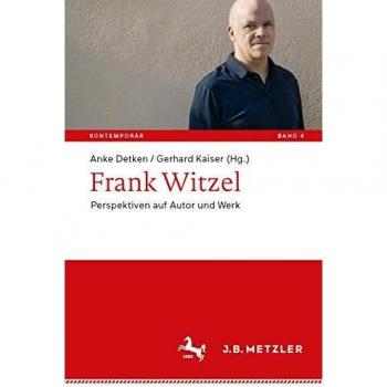 Frank Witzel: Perspektiven auf Autor und Werk