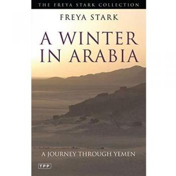 A Winter in Arabia : A Journey Through Yemen