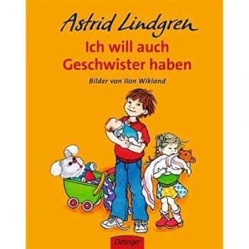 Astrid Lindgren Ich Will Auch Geschwister Haben
