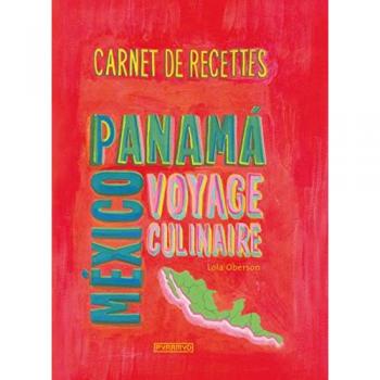 Carnet de recettes de México au Panama