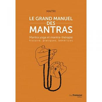 Le grand manuel des mantras
