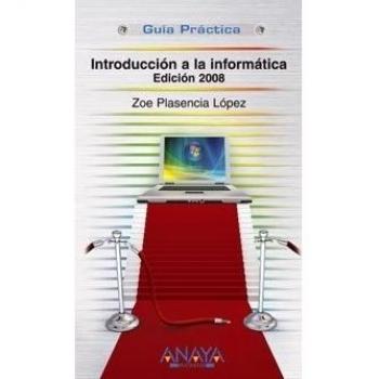 INTRODUCCION A LA INFORMATICA EDICION 2008