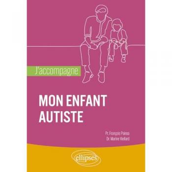J'accompagne mon enfant autiste