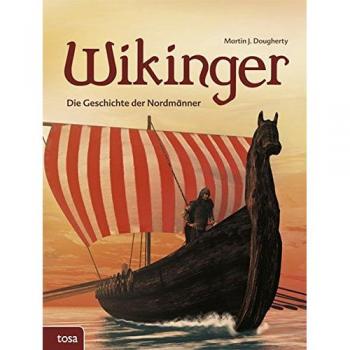 Wikinger: Die Geschichte der Nordmänner