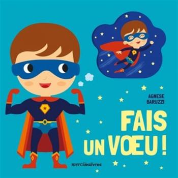 Fais Un Vœu !