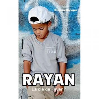 Rayan: La clé de l'avenir