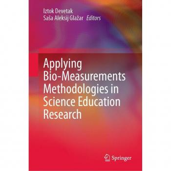 Applying Bio-Measurements Methodologies in Science Education Research