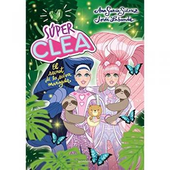 Súper Clea 3. El secret de la selva maragda (Sèrie Súper Clea 3)