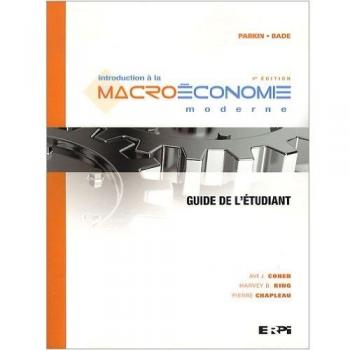 Introduction à la macroéconomie moderne : Guide de l'étudiant