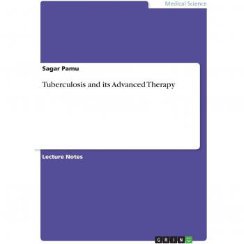 Tuberculosis and its Advanced Therapy