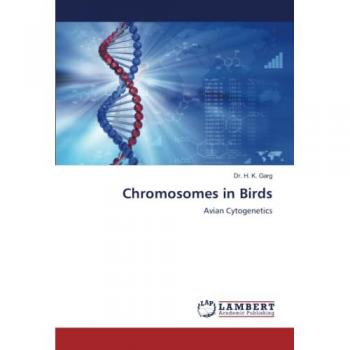Chromosomes in Birds: Avian Cytogenetics