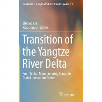 Transition of the Yangtze River Delta: From Global Manufacturing Center to Global Innovation Center