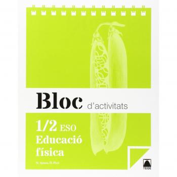 Bloc d'activitats. Educació física 1/2 eso (Tapa blanda).