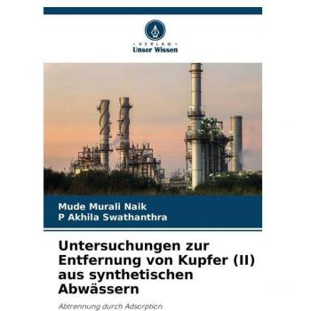 Murali Naik, Mude: Untersuchungen zur Entfernung von Kupfer (II) aus synthetischen Abwässern