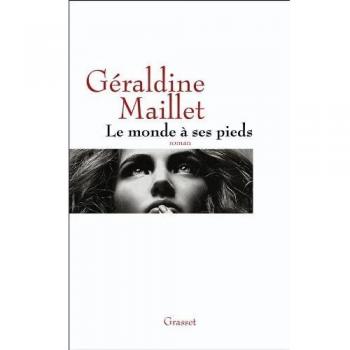 Géraldine Maillet Le Monde À Ses Pieds