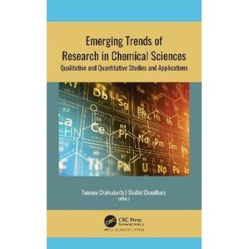 Emerging Trends of Research in Chemical Sciences : Qualitative and Quantitative Studies and Applications