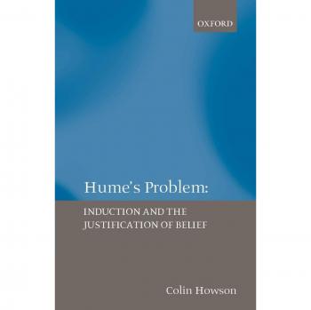 Hume's Problem: Induction and the Justification of Belief
