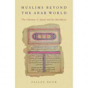 Vitalsource Technologies, Inc. Muslims Beyond The Arab World: The Odyssey Of Ajami And The Muridiyya