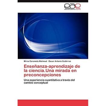 Enseñanza-aprendizaje de la ciencia.Una mirada en preconcepciones: Una experiencia cuantitativa a través del cambio conceptual