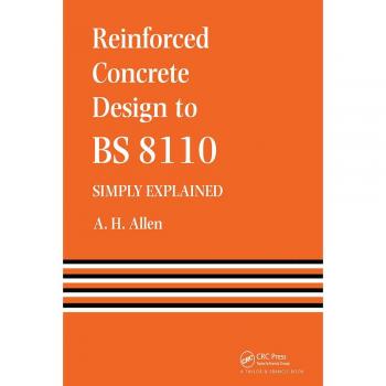 Vitalsource Technologies, Inc. Reinforced Concrete Design To Bs 8110   Simply Explained