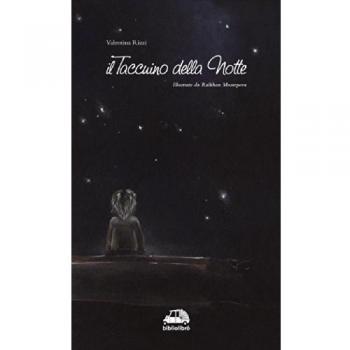 Il taccuino della notte. Ediz. illustrata