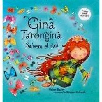 Gina Tarongina. Salvem el riu! (Llibres joc)