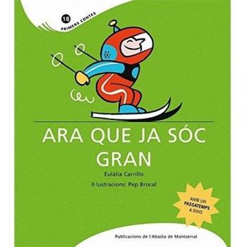 Ara que ja sóc gran (Tapa blanda).