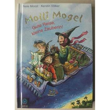 Gute Reise, kleine Zauberin!: Molli Mogel