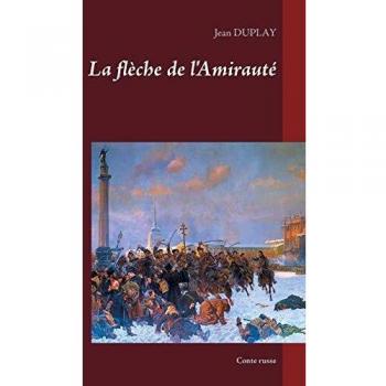 La flèche de l'Amirauté: Conte russe