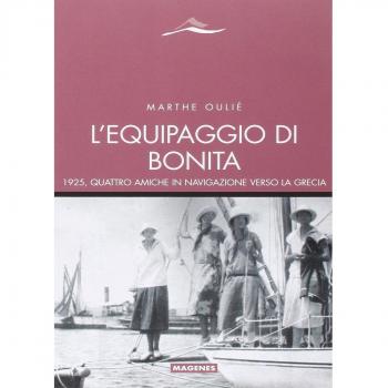 L'equipaggio di Bonita. 1925, quattro amiche in navigazione verso la Grecia