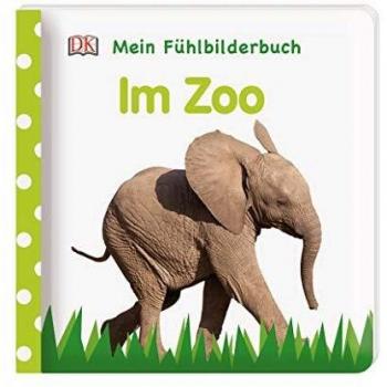 Franziska Jaekel Mein Fühlbilderbuch. Im Zoo: Mit Reimen, Fühl