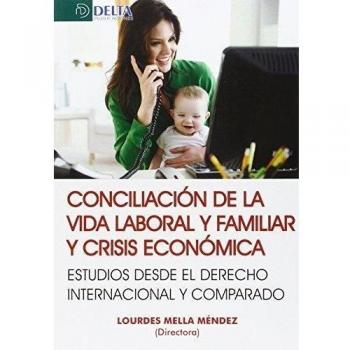 Conciliación de la vida laboral y familiar y crisi (Tapa blanda).