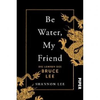 Be Water My Friend