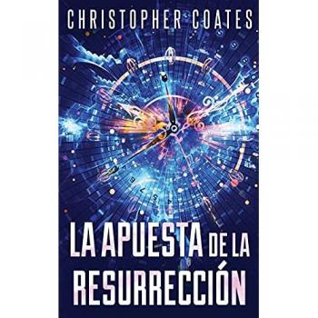 Coates, Christopher: La Apuesta de la Resurrección