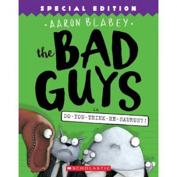 Bad Guys in Do-You-Think-He-Saurus?!