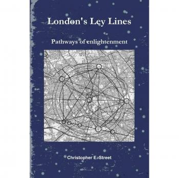 London's Ley Lines Pathways of Enlightenment