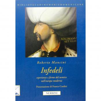 Infedeli. Esperienze e forme del nemico nell'Europa moderna