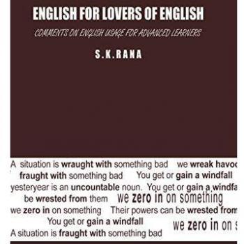 ENGLISH FOR LOVERS OF ENGLISH: Comments on English Usage for Advanced Learners