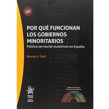 Por qué Funcionan los Gobiernos Minoritarios