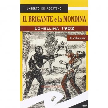 Il brigante e la mondina. Lomellina 1902