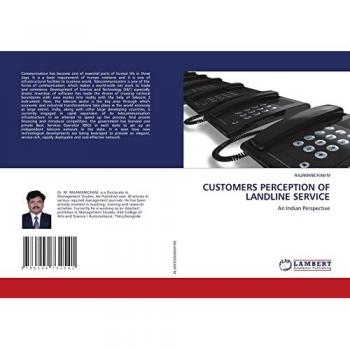 CUSTOMERS PERCEPTION OF LANDLINE SERVICE: An Indian Perspective