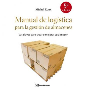 Manual De Logística Para La Gestión De Almacenes