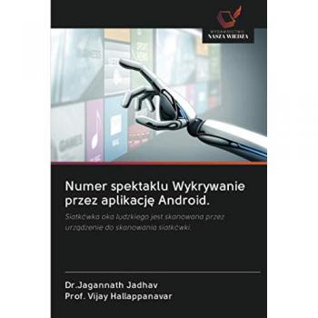 Numer spektaklu Wykrywanie przez aplikację Android.: Siatkówka oka ludzkiego jest skanowana przez urządzenie do skanowania siatkówki.: Siatkówka oka ... przez urz¿dzenie do skanowania siatkówki.