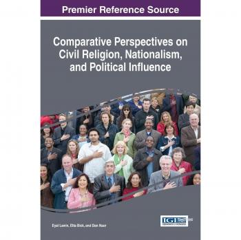Comparative perspectives on civil religion, nationalism, and political influence
