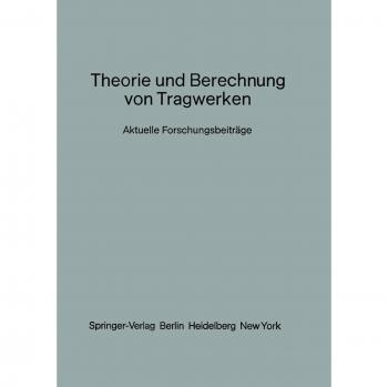 Theorie und Berechnung von Tragwerken