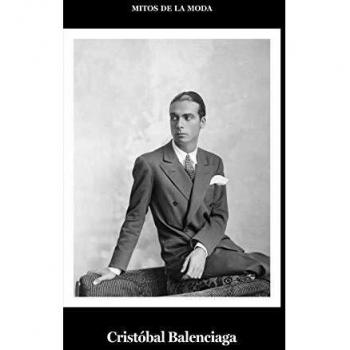 Cristóbal Balenciaga.: Mitos de la moda.