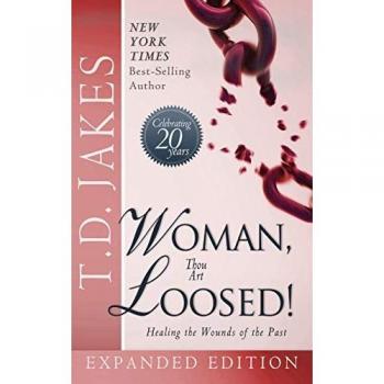 Jakes, Td: WOMAN THOU ART LOOSED! EXP ED