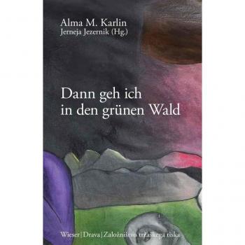 Dann geh ich in den grünen Wald: Meine Reise zu den Partisanen