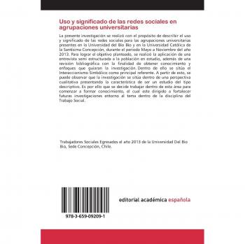 Uso y significado de las redes sociales en agrupaciones universitarias: Casos Universidad del Bío Bío y Universidad Católica de la Santísima Concepción, sede Concepción, año 2013,Chile